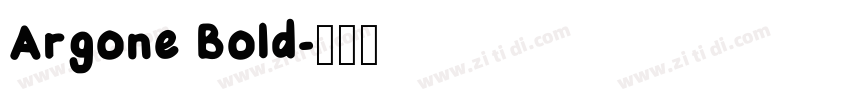 Argone Bold字体转换